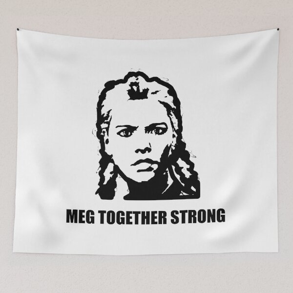Item preview, MEG TOGETHER STRONG designed and sold by B3RS3RK3R.