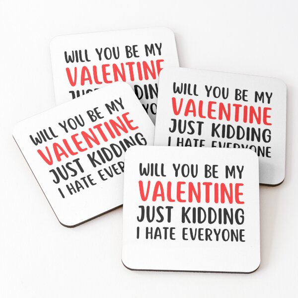 Item preview,  Will You Be My Valentine Just Kidding I Hate Everyone designed and sold by chetan786.