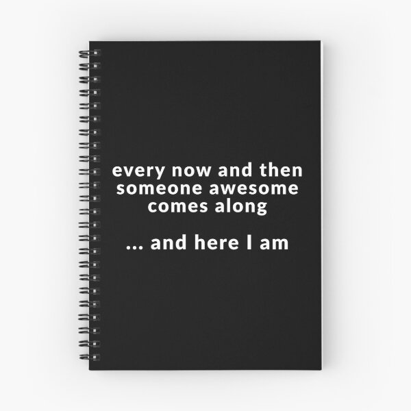 Item preview, Every Now And Then Someone Awesome Comes Along And Here I Am designed and sold by Express YRSLF.