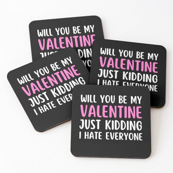 Item preview, Will You Be My Valentine Just Kidding I Hate Everyone designed and sold by chetan786.