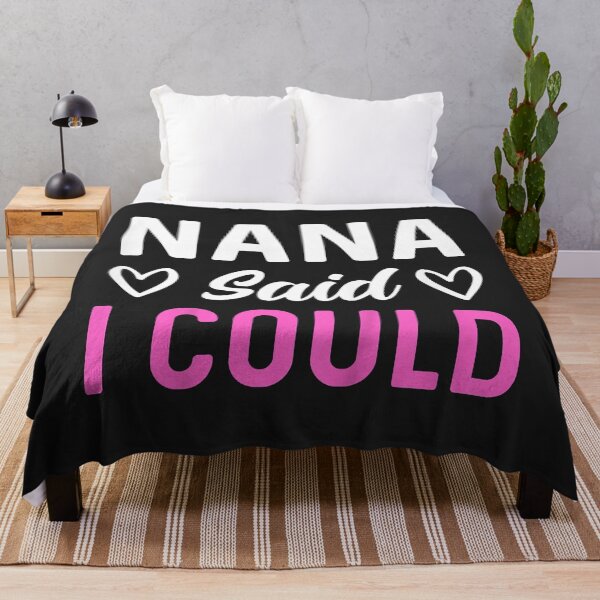 Item preview, Kids Nana Said I Could Toddler Tee Nana Said I Could funny Quote designed and sold by ricnikkiaavi.