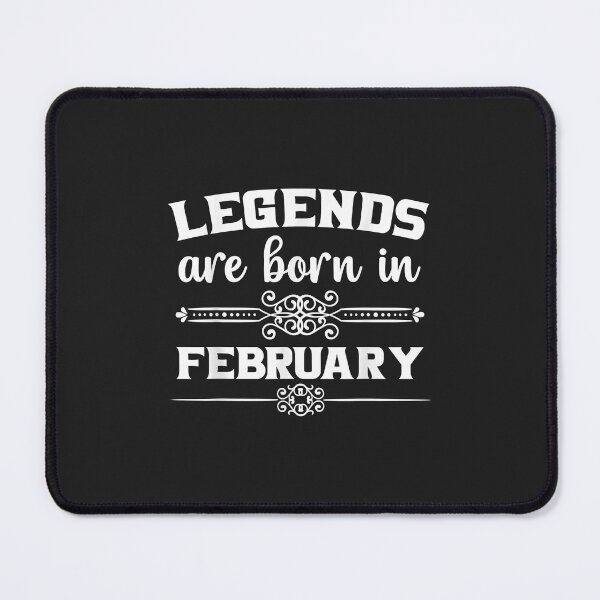 Item preview, Legends Are Born In February designed and sold by ricnikkiaavi.