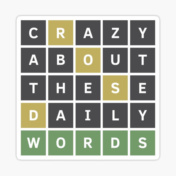 Crazy About These Daily Words (Wordle Game) Sticker