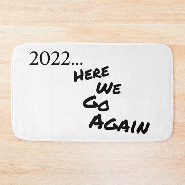 Item preview, 2022... Here We Go Again designed and sold by jaffeworld.