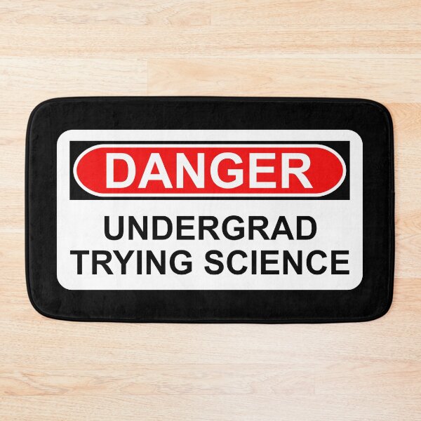 Item preview, Danger: Undergrad Trying Science designed and sold by Artsy-Chemist.