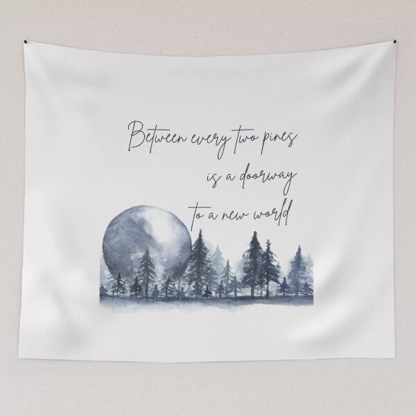 Item preview, Between every two pines is a doorway to a new world, Inspirational John Muir quote about life designed and sold by Auntieck.