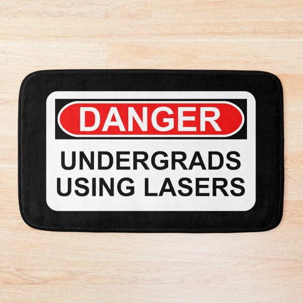 Item preview, Danger: Undergrads Using Lasers designed and sold by Artsy-Chemist.