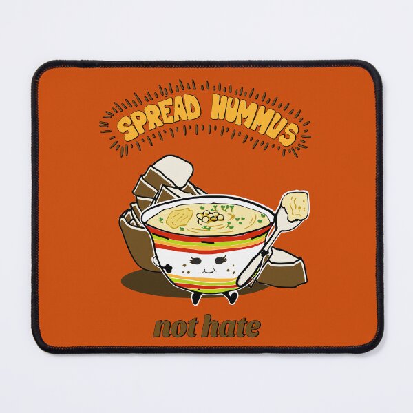 Item preview, Spread Hummus not Hate designed and sold by MyThingNow.
