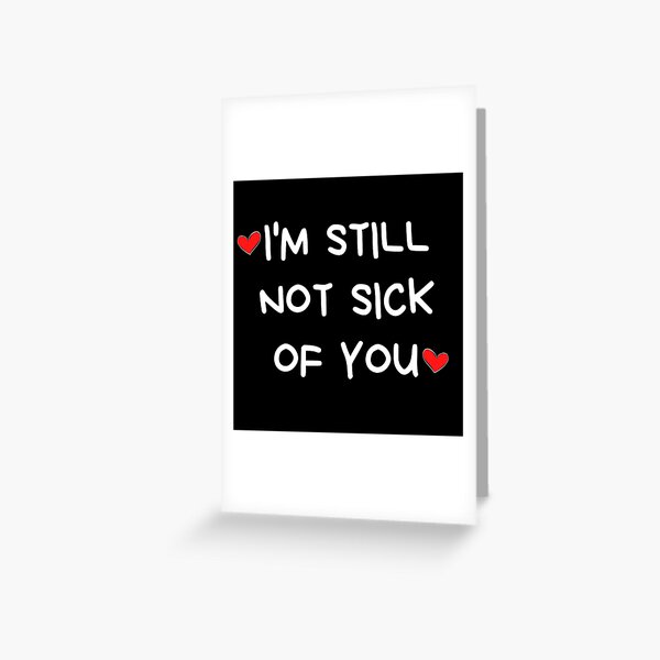 Thanks For Putting Up With Me. Funny, Inappropriate, Rude Valentine's Day  Saying. Greeting Card for Sale by That Cheeky Tee