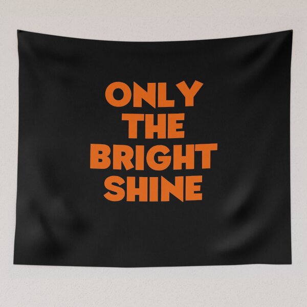 Item preview, Only The Bright Shine designed and sold by Peter Stawicki.