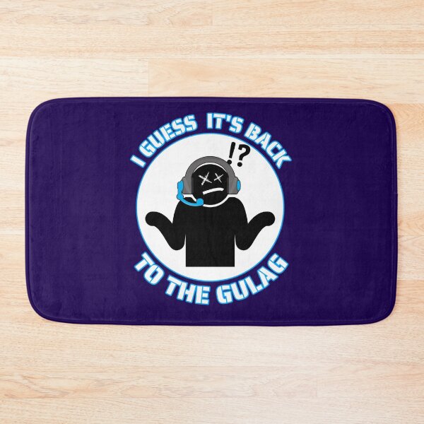 Item preview, Back to the gulag. Funny gaming meme designed and sold by AEROSPACE-IND.