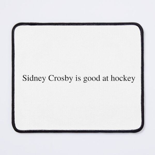 Item preview, Sidney Crosby is good at hockey  designed and sold by delborg.
