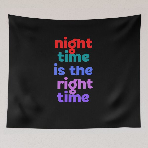 Item preview, Night time is the Right Time designed and sold by Peter Stawicki.