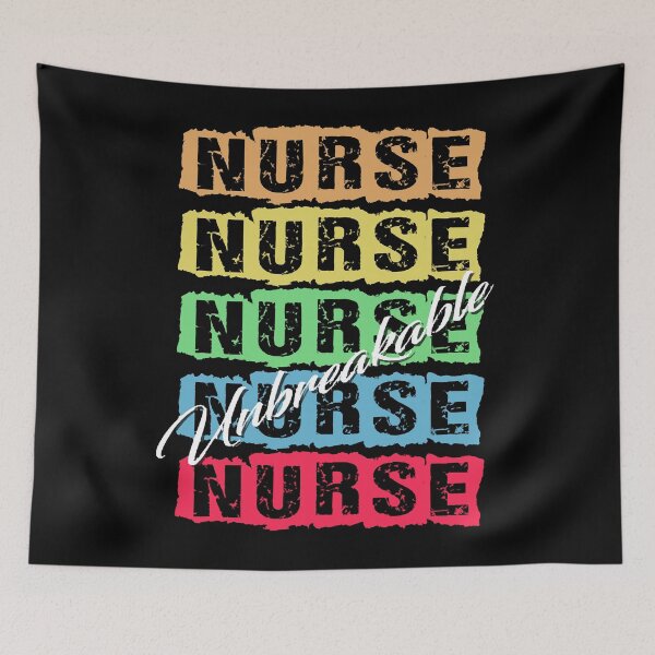 Item preview, Nurse Nurse Nurse Nurse Unbreakable designed and sold by SuzanneYockey.