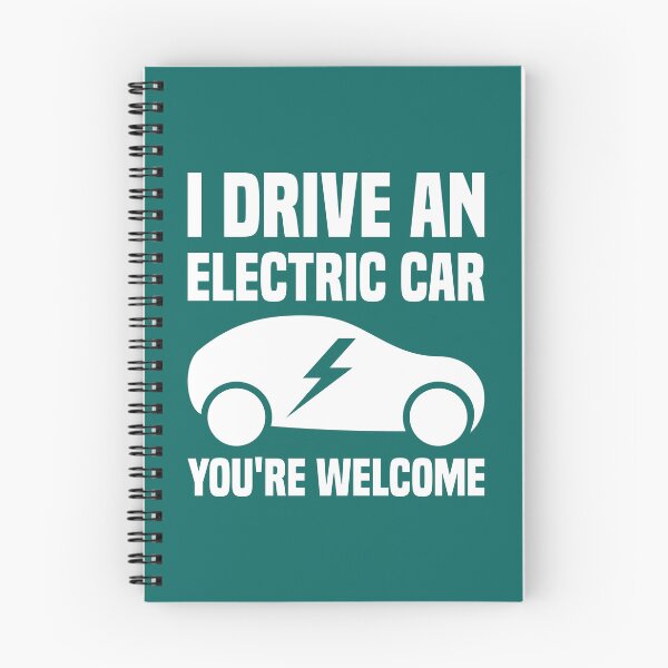Item preview, I Drive An Electric Car You're Welcome designed and sold by TashaVector.