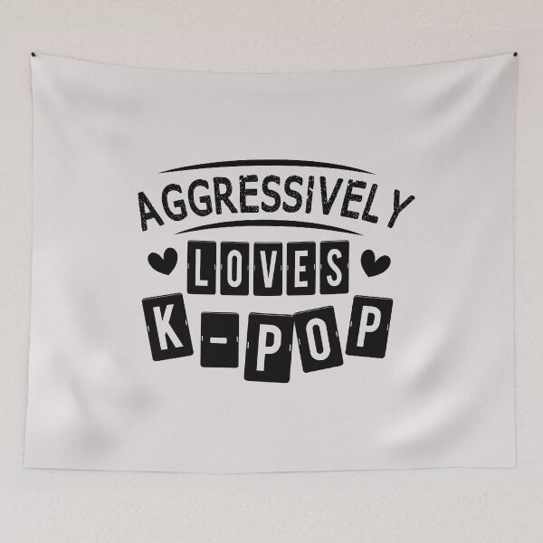 Item preview, Aggressively Loves K-pop Funny  designed and sold by JooArtPrints  ★★★★★.