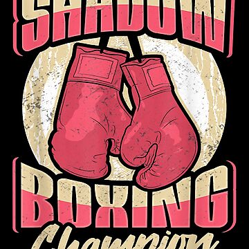 Mens Funny Shadow Boxing Champion Design for Boxing Training T