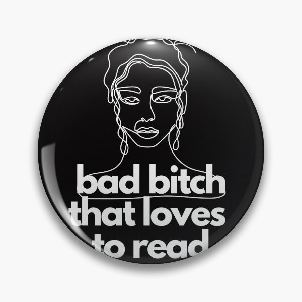 Item preview, Bad bitch that loves to read designed and sold by KyleNesas.