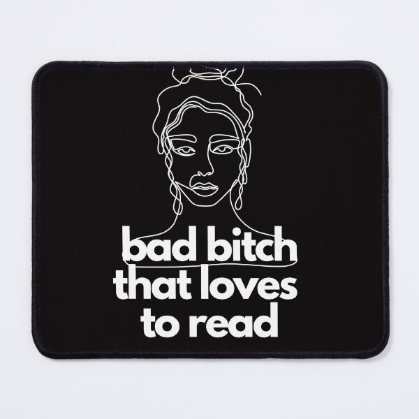Item preview, Bad bitch that loves to read designed and sold by KyleNesas.