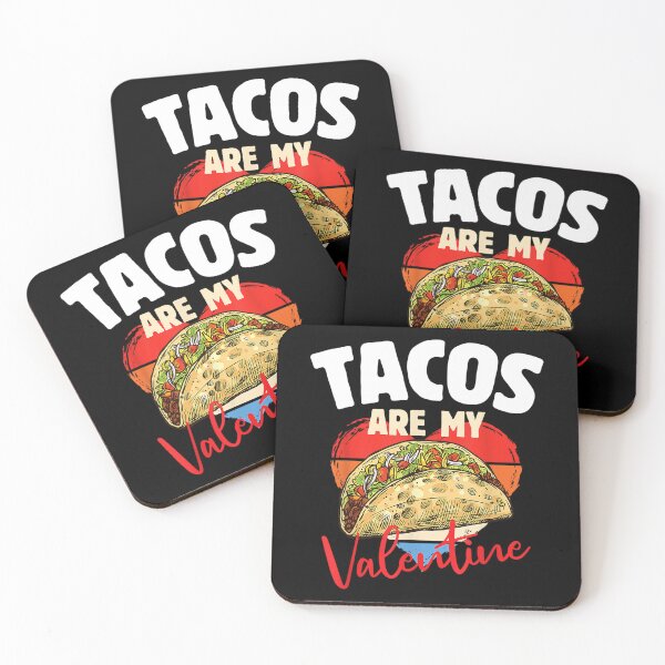 Item preview, Tacos Are My Valentines Day Cool Funny Taco Lover designed and sold by Peggy4822.