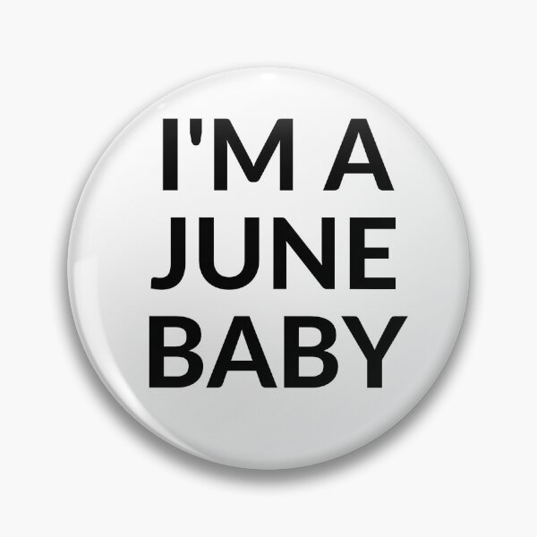 Item preview, I'M A JUNE BABY designed and sold by RobbiesMusic.