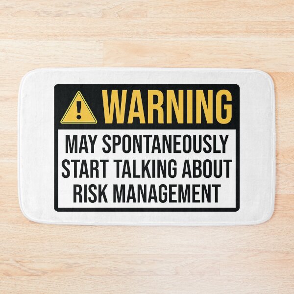 Item preview, Risk Manager Funny Warning designed and sold by woodesigner.