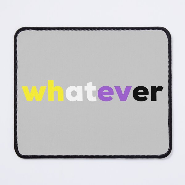 Item preview, whatever Non Binary. Nonbinary Pride designed and sold by Subtle Pride Shop.