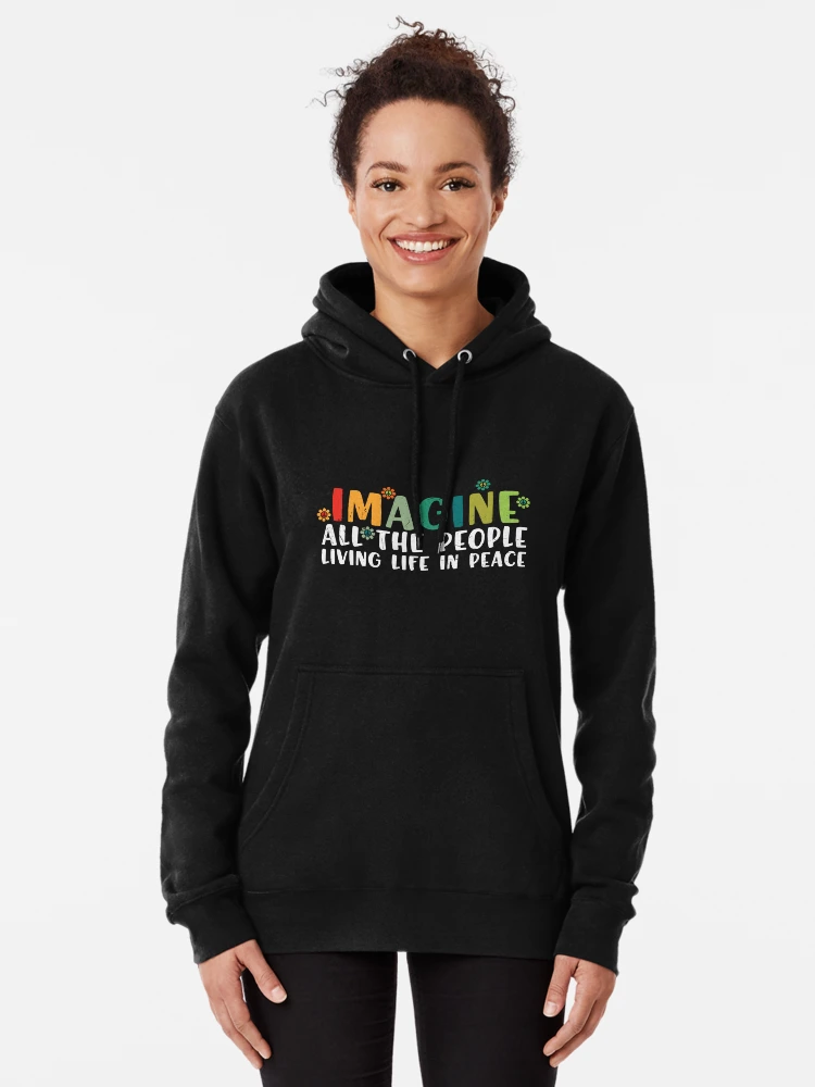 Imagine All the People - Peace | Pullover Hoodie