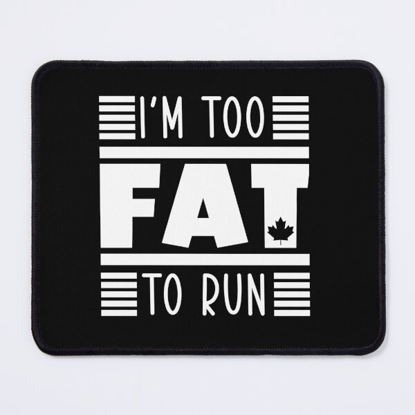 Item preview, Letterkenny Too fat to run designed and sold by DisenyosDeMike.