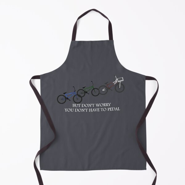 Item preview, Don't worry you don't have to pedal (white font) designed and sold by Aheartofagoonie.