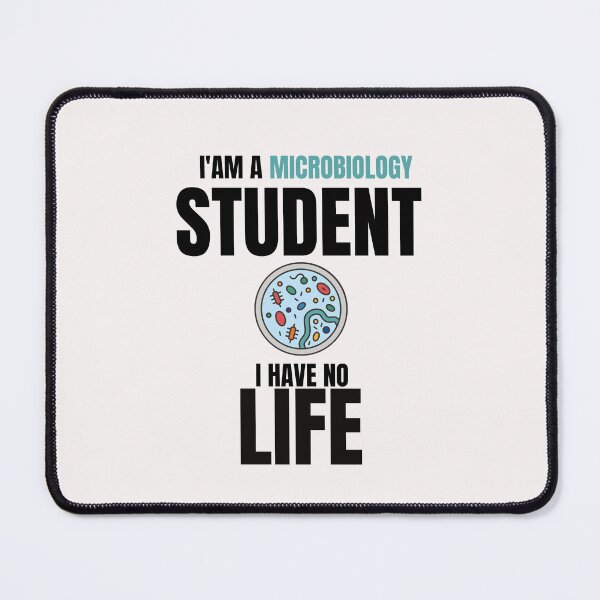 Item preview, Funny Microbiology Quotes,i'am a Microbiology Student i Have No Life designed and sold by behappysiempre.