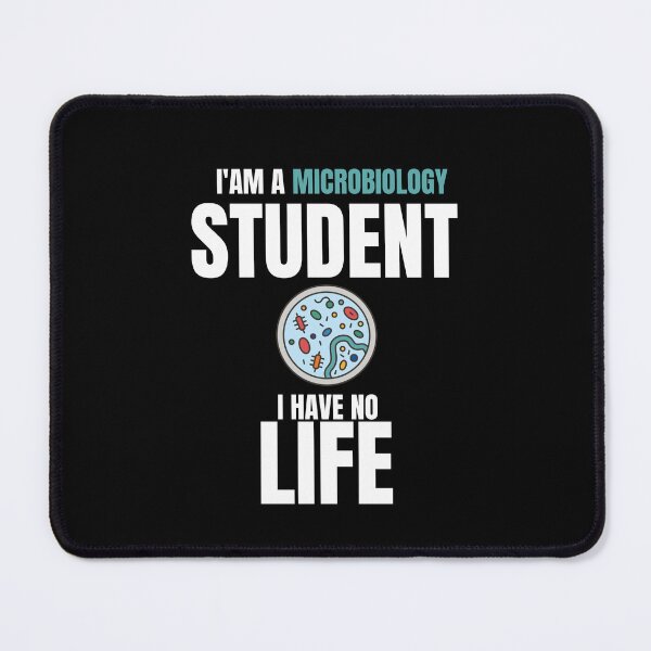 Item preview, Funny Microbiology Quotes,i'am a Microbiology Student i Have No Life designed and sold by behappysiempre.