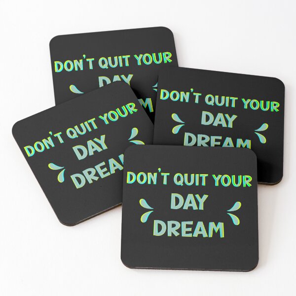 Item preview, Don’t quit your day dream - motivational and inspirational quotes designed and sold by Tanuja  Sharma.