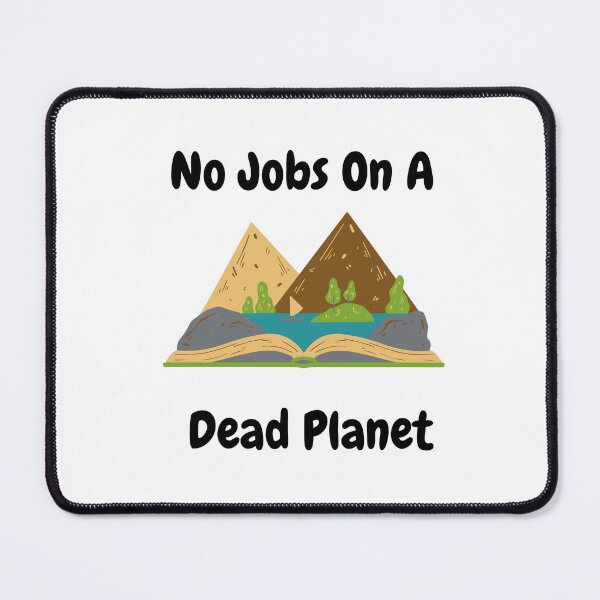 Item preview, No Jobs On A Dead Planet designed and sold by JINRANIN.