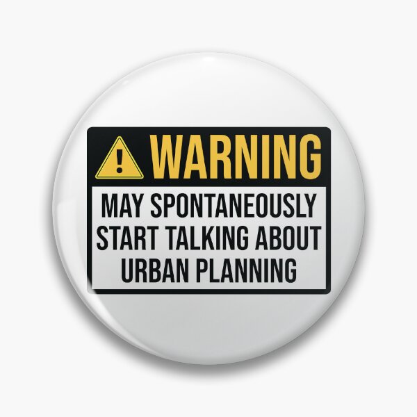 Item preview, Urban Planner Funny Warning designed and sold by woodesigner.