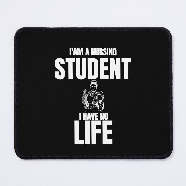 Item preview, Funny Nursing Quotes,i'am a Nursing Student i Have No Life designed and sold by behappysiempre.