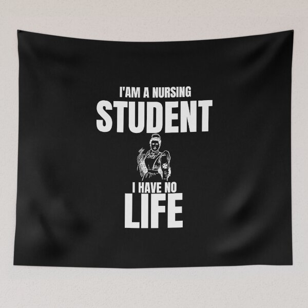 Item preview, Funny Nursing Quotes,i'am a Nursing Student i Have No Life designed and sold by behappysiempre.