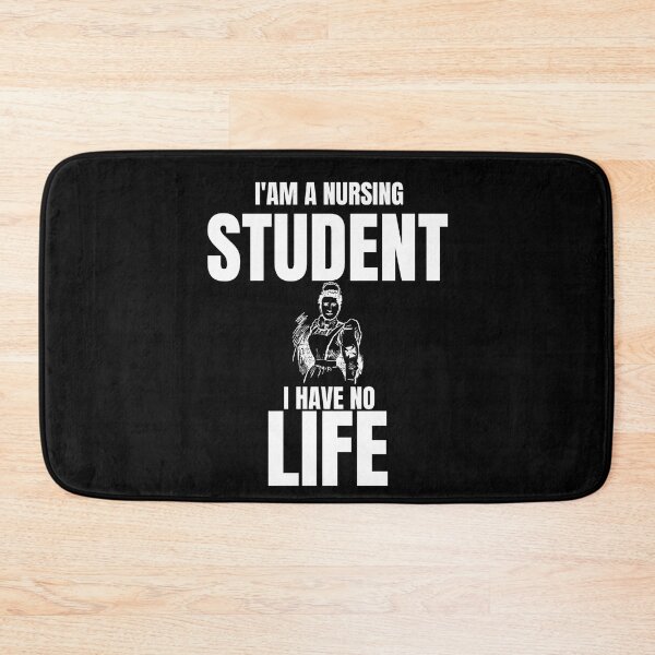Item preview, Funny Nursing Quotes,i'am a Nursing Student i Have No Life designed and sold by behappysiempre.