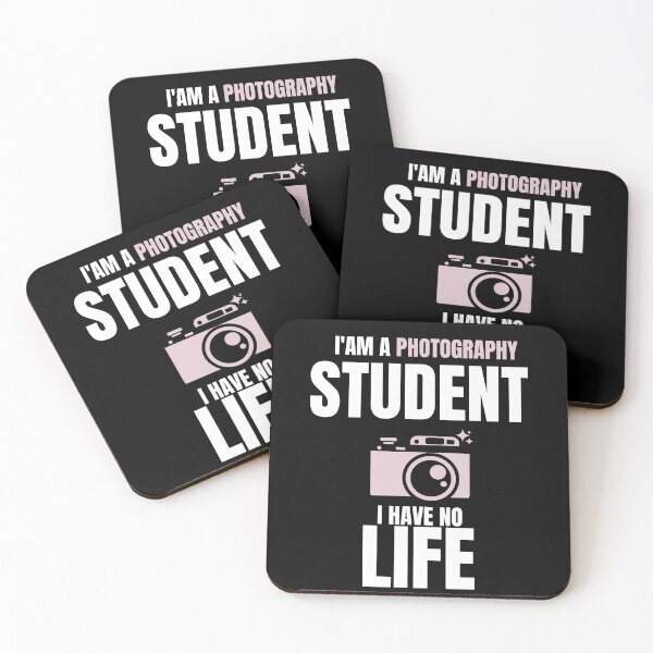 Item preview,  Funny Photography Quotes,i'am a Photography Student i Have No Life designed and sold by behappysiempre.