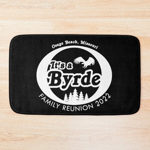Item preview, It's a Byrde Family Reunion 2022 - Ozark Mountains -  Osage Beach, Missouri designed and sold by MemeBullies.
