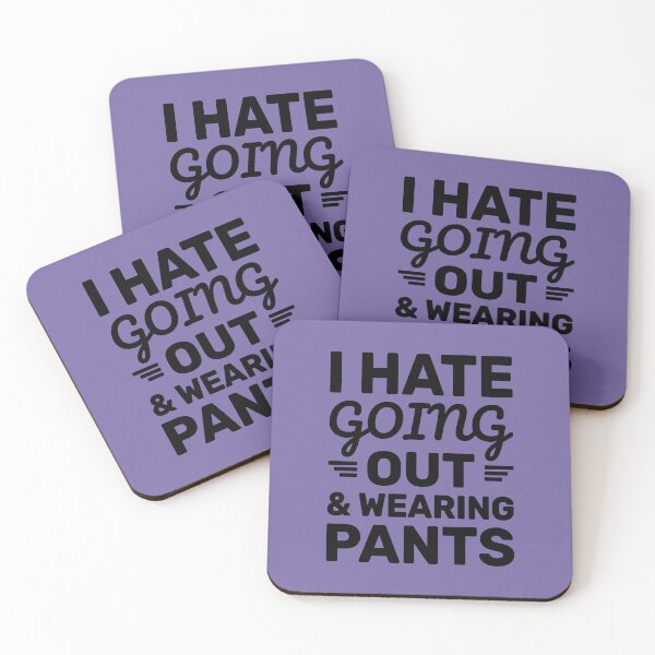Item preview, Hate Going Out & Wearing Pants | Funny Quote designed and sold by Dev-Ang.
