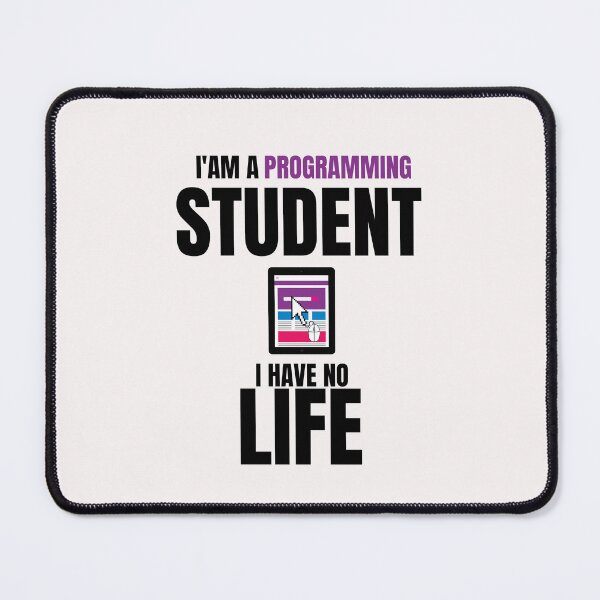 Item preview, Funny Programming Quotes,i'am a Programming Student i Have No Life designed and sold by behappysiempre.