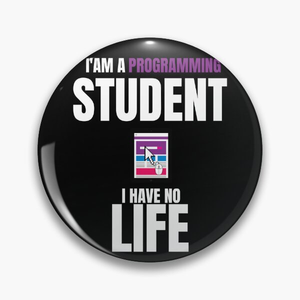 Item preview, Funny Programming Quotes,i'am a Programming Student i Have No Life designed and sold by behappysiempre.