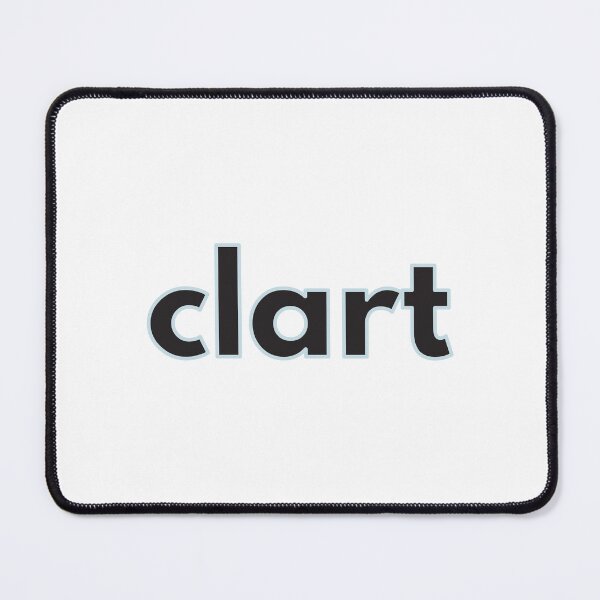 Item preview, clart-Scottish slang for filthy designed and sold by tdkrbooks.