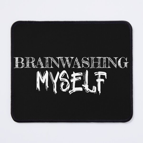 Item preview, Brainwashing Myself designed and sold by Tish K..