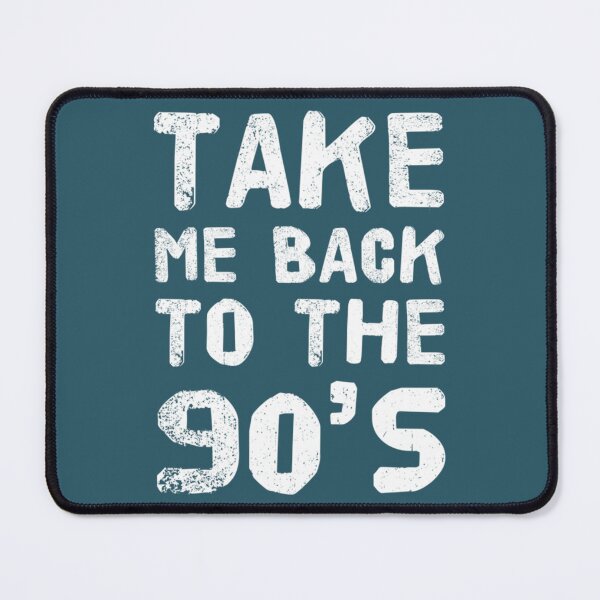 Item preview, Take Me Back To The 90_s - Nostalgic - Throwback Gift designed and sold by GoodDesignCo09.