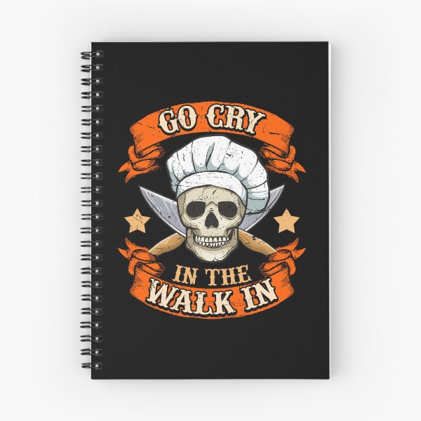 Item preview, Go Cry In the Walk In Cook Chef Cooking BBQ designed and sold by 2blackcherries.