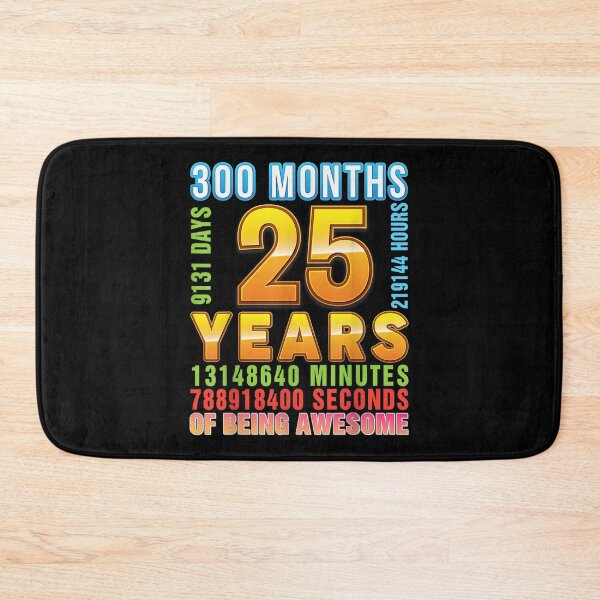 Item preview, 25 Years 300 Months Of Being Awesome 25th Birthday Happy  designed and sold by mchargue12.