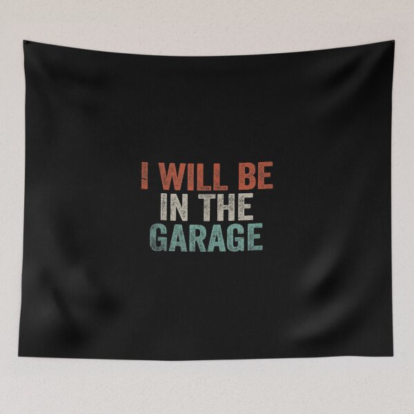 Item preview, I Will Be In The Garage For Mechanics Mechanical Geek  designed and sold by mchargue12.