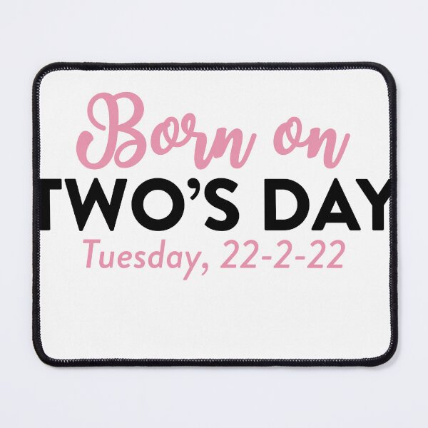 Item preview, Born on Twosday Two’s Day Tuesday February designed and sold by owliedesign.